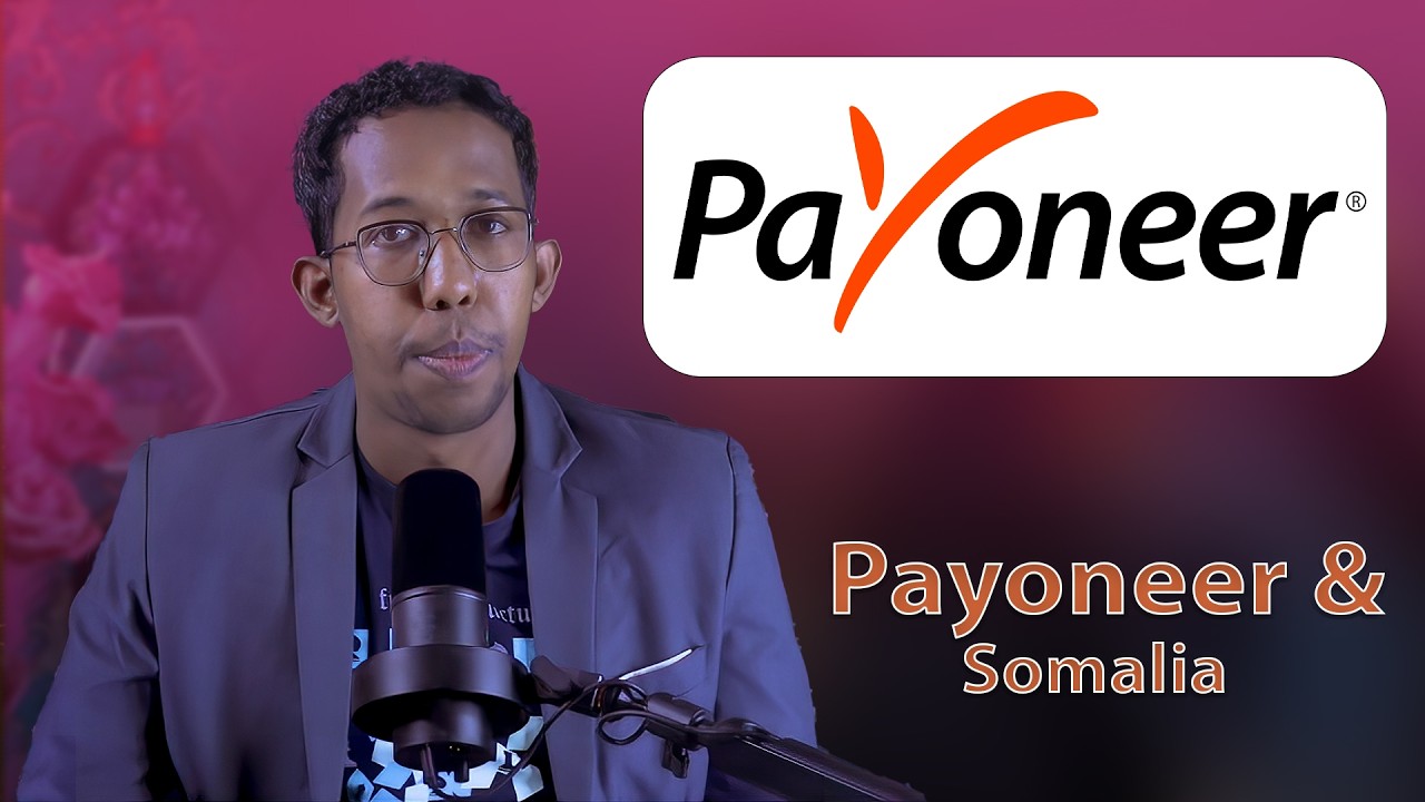 Payoneer ma ka shaqeeyaa Somalia Runta oo dhan 2026