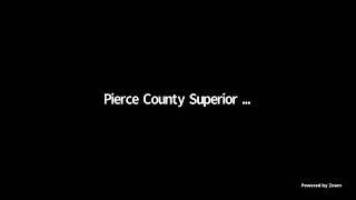 Pierce County Superior Court Civil Dept A's Zoom Hearings (9:00 AM)
