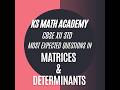 CBSE XII STD Most Expected Questions in Matrices &amp; Determinants