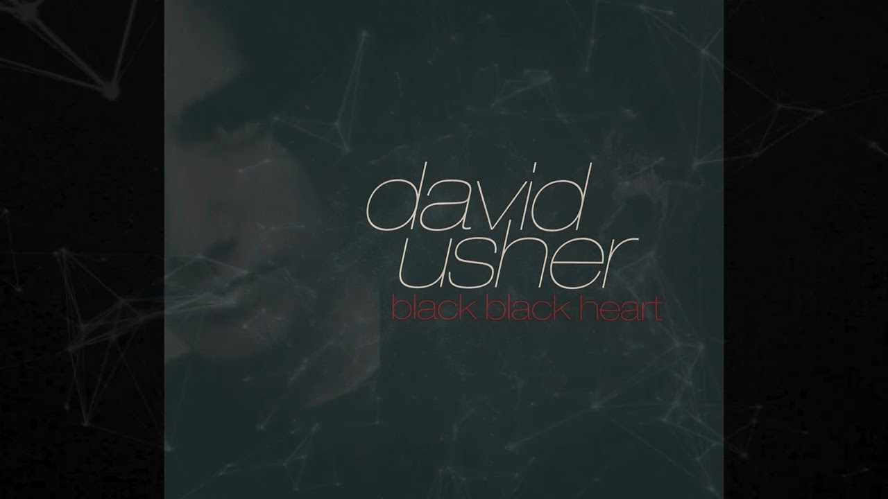 David Usher - Black Black Heart (CHR Mix) [HQ Audio]