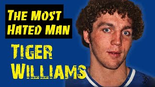 NHL Untold: The Fall of Tiger Williams | The Most Hated Man in Hockey | FULL DOCUMENTARY