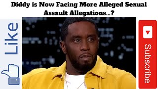 Sean Diddy Combs Facing More Alleged S3Xu Ault Allegations...?