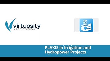 Webinar | Applications of PLAXIS in Irrigation and Hydropower Projects