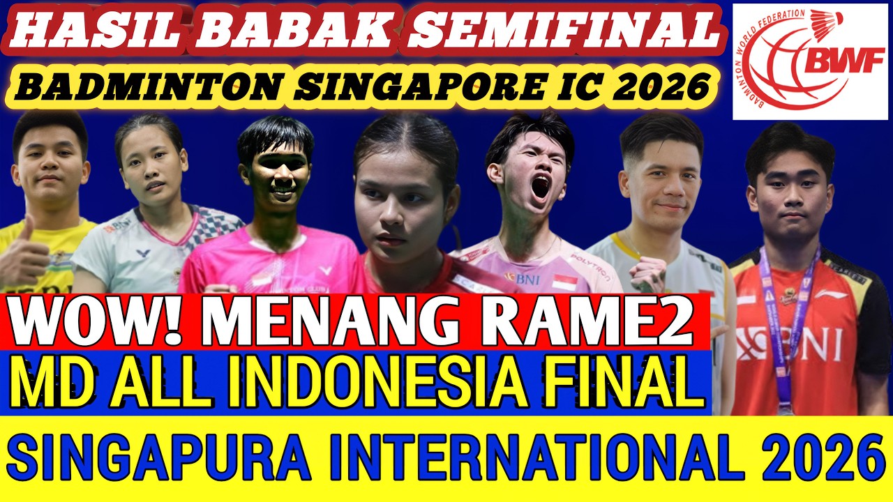 Indonesia Lolos FINAL‼️ Hasil Semua Sektor Semifinal Badminton Singapore International 2026 Hari Ini