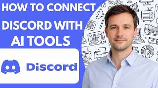 How to Connect Discord with AI Tools for Automation Full Guide 2026
