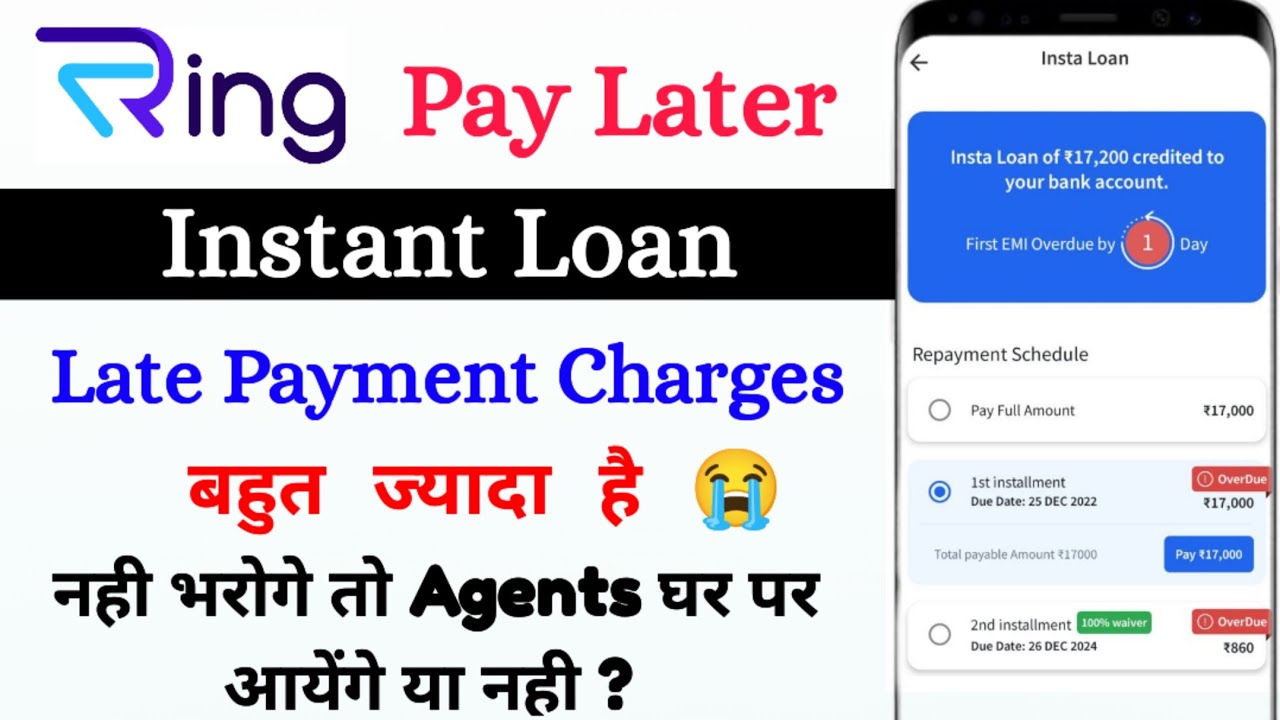 ring-pay-later-instant-loan-late-payment-charges