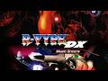 R-TYPE DX: Music Encore Longplay