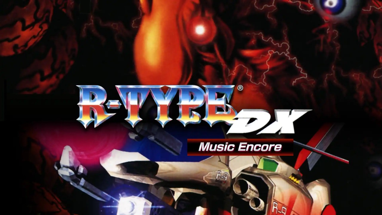 R-TYPE DX: Music Encore Longplay