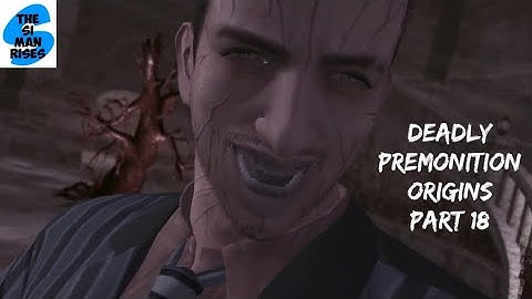 DEADLY PREMONITION ORIGINS - York - Walkthrough Part 18