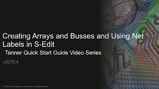 Creating Arrays and Busses and Using Net Labels in Tanner S-Edit