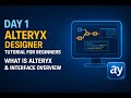 Alteryx Designer Tutorial for Beginners | Day 1: What is Alteryx & Interface Overview #alteryx