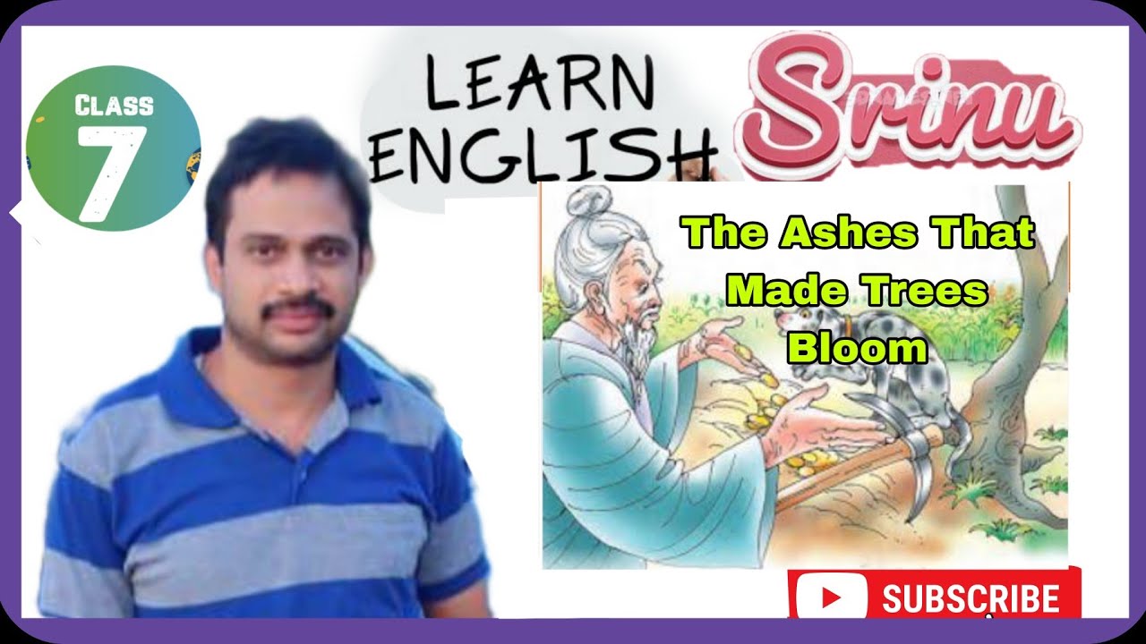 The Ashes That Made Trees BloomCBSE English 7th Class  UNIT 4 Lesson Explained in Telugu