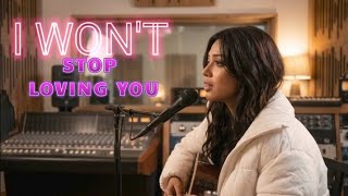I WON'T STOP LOVING YOU || Natalyna Virelle || Romantic Country Love
