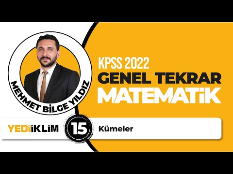 15 - Kümeler / 2022 KPSS Matematik Genel Tekrar - Mehmet Bilge YILDIZ