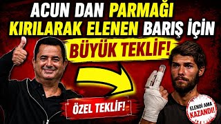 Survivor dan talihsiz şekilde elenen Barış Murat Yağcı için Acun Ilıcalı Flaş Teklif!