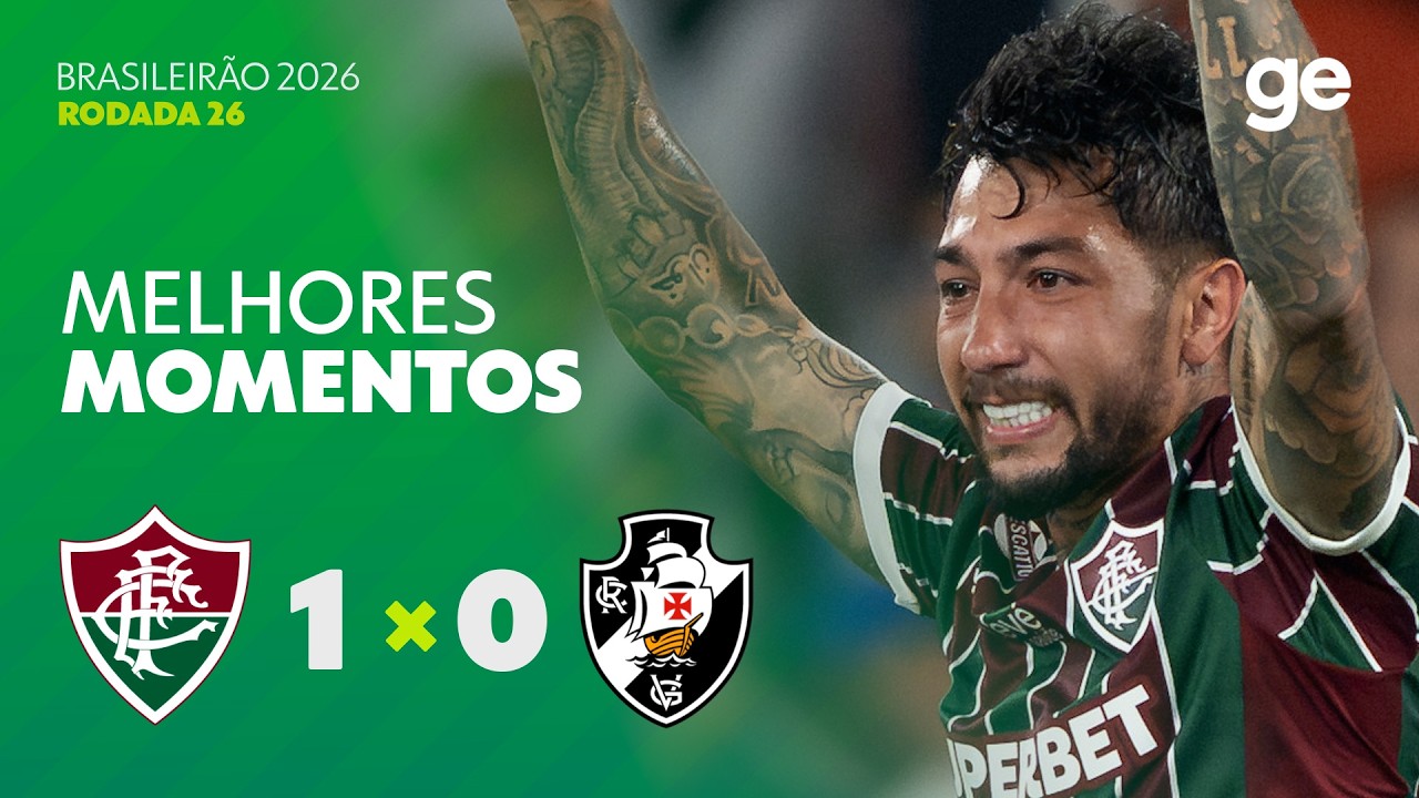 FLUMINENSE 1 X 0 VASCO | MELHORES MOMENTOS | 26ª RODADA | BRASILEIRÃO 2026 | ge.globo