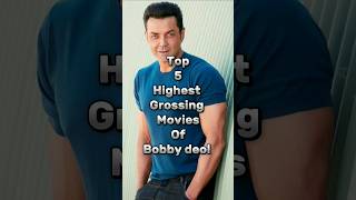 💥Top 5 highest grossing movies of Bobby deol💥 #shorts