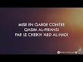 Mise en garde contre qasim alfiransi par le cheikh abd alhadi