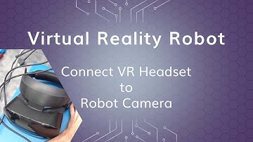 Tutorial - Virtual Reality Robot