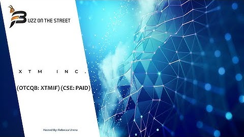 “Buzz on the Street” Show: XTM (OTCQB: XTMIF) (CSE: PAID) Acquisition of Tiproll