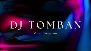 Download Lagu Unleash the Rhythm: DJ Tomban's Explosive Single 'You Can't Stop' MP3