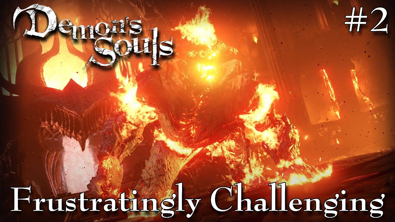 Another Day, Another Million Deaths! - Demon's Souls [Blind First Playthrough] #2