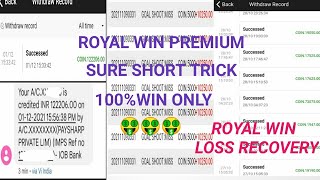 ROYAL WIN ALL LOSS RECOVERY TRICK screenshot 1