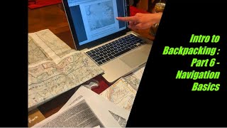 Intro to Backpacking: Part 6 - Navigation Basics