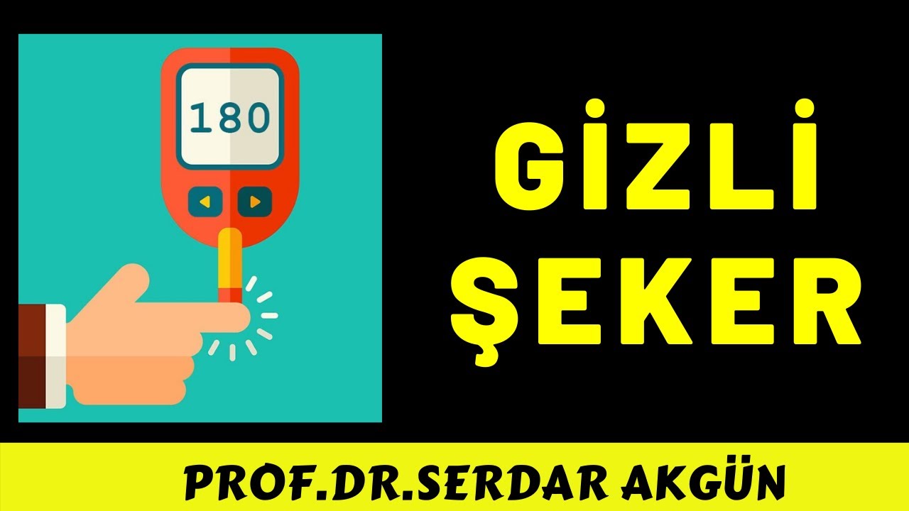 gizli seker belirtileri nelerdir gizli seker kilo prof dr serdar akgun youtube