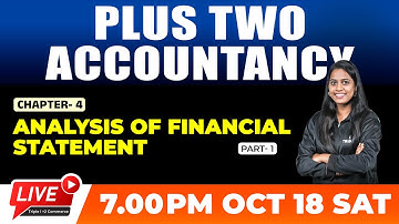 PLUS TWO ACCOUNTANCY | ANALYSIS OF FINANCIAL STATEMENT | CHAPTER 4 | PART 1 |TRIPLE I