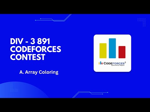A. Array Coloring  DIV-3  (891) Codeforces