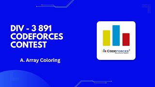 A. Array Coloring  DIV-3  (891) Codeforces