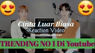 CINTA LUAR BIASA~KOREA COVER By Doyoung Ft Haechan