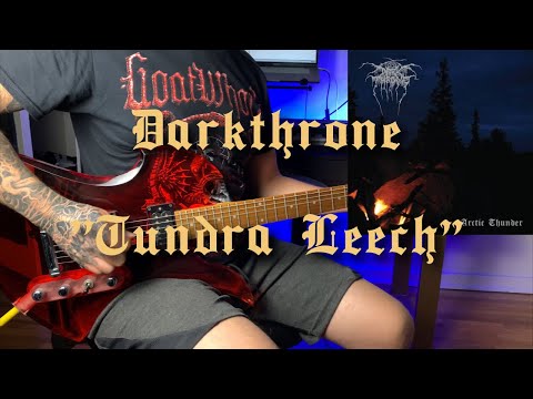 Darkthrone - Tundra Leech - Guitar Cover