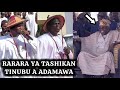 YADDA RARARA YA TASHIKAN TINUBU A WANI TARO A ADAMAWA