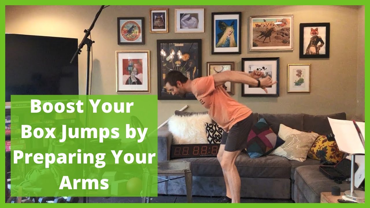 Efficiency Tips - Preparing the Arms to Time Your Next Box Jump Rep
