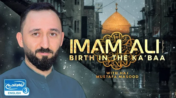 Imam Ali (AS) Birth in the Kabaa with Haj Mustafa Masood