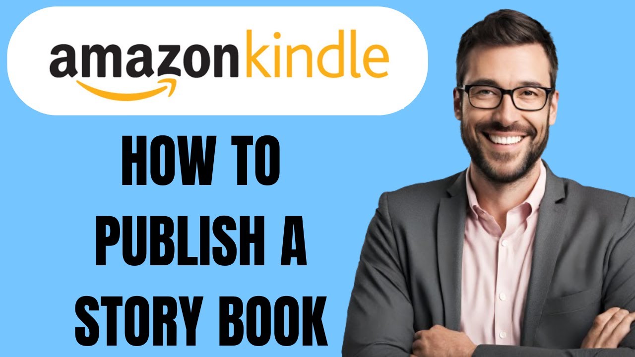 HOW TO PUBLISH A STORY BOOK ON AMAZON KDP- MAKE MONEY WITH AMAZON ...