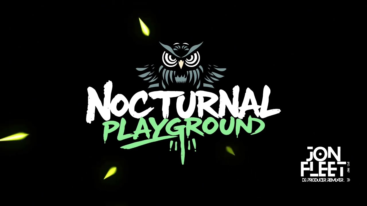 Nocturnal Playground Radio 021:  AFTERHOURS MIX W/ JON FLEET | TECH HOUSE MIX |
