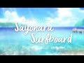 【MV Teaser】 Sayonara Surfboard / SPN48