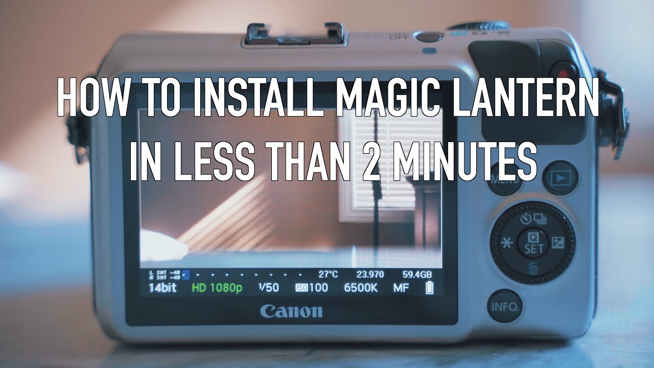 HOW TO INSTALL MAGIC LANTERN IN LESS THAN 2 MINUTES | CANON EOS M
