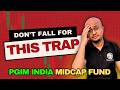 PGIM India Midcap Fund EXPOSED Distributors vs Investors