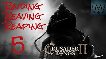 Crusader Kings 2 – Reaper’s Due: Raiding, Reaving, Reaping 5