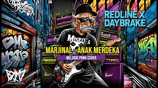 MARJINAL - ANAK MERDEKA  , MELODIC PUNK COVER ( REDLINE X DAYBRAKE )