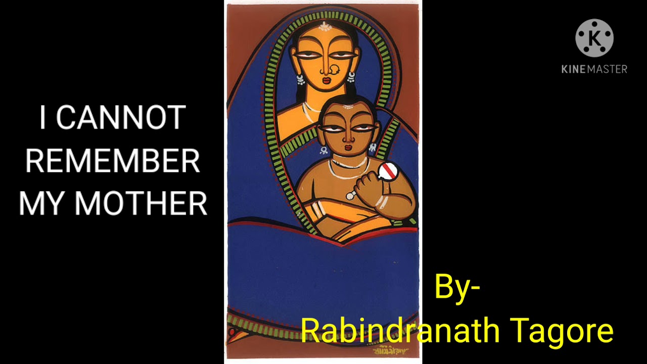 I cannot remember my mother by Rabindranath Tagore