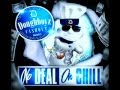 DOUGHBOYZ CASHOUT MOB LIFE FULL SONG NO DEAL ON CHILL