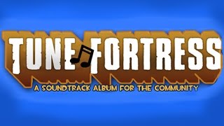 Tune Fortress - Team Fortress 2 Style Soundtrack Album!