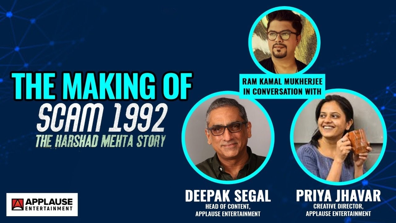 The Making Of Scam 1992I Ft: Deepak Segal, Priya Jhavar, Ram Kamal Mukherjee IApplause Entertainment