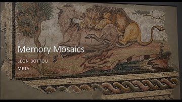 Memory Mosaics - Leon Bottou
