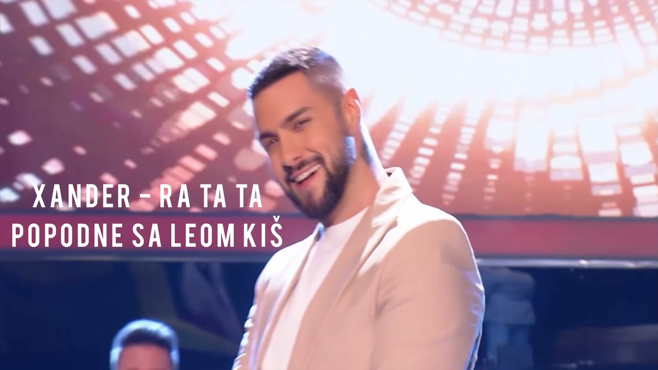 Xander - Ra ta ta | Popodne sa Leom Kiš | TV Grand